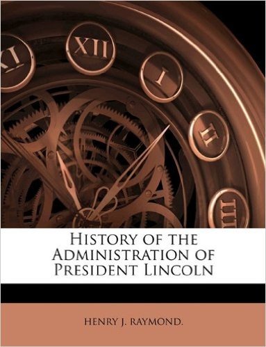 History of the Administration of President Lincoln baixar