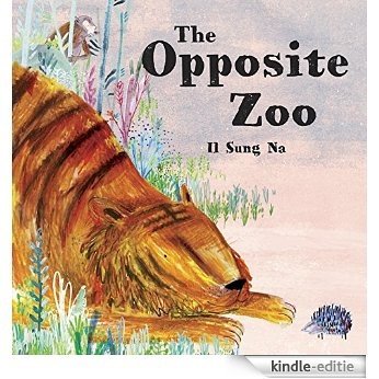 The Opposite Zoo [Kindle-editie]