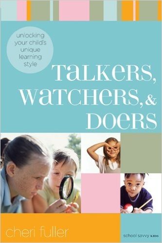 Talkers, Watchers, and Doers: Unlocking Your Child's Unique Learning Style