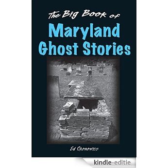The Big Book of Maryland Ghost Stories (Big Book of Ghost Stories) [Kindle-editie]