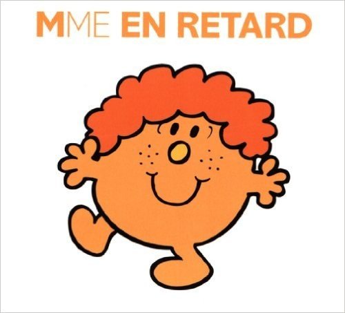 Madame en Retard (Collection Monsieur Madame) (French Edition)