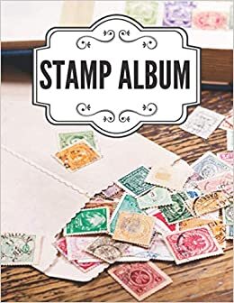 indir Stamp Album: Professional Stamp Collecting Album for Stamp Collectors, Stamp Collection Catalog Journal, Organize &amp; Catalog Stamps,Tracking &amp; ... stamps(Philately Stamp Collectors Log Book)
