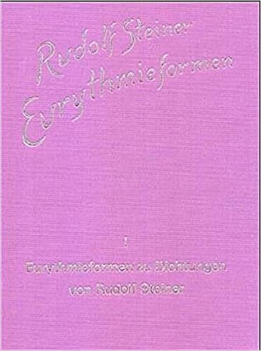 indir Eurythmieformen, 9 Bde., Bd.1, Eurythmieformen zu Dichtungen von Rudolf Steiner (Rudolf Steiner Gesamtausgabe / Schriften und Vorträge)