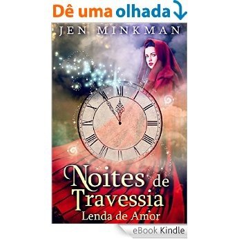 Noites De Travessia: Lenda De Amor [eBook Kindle]