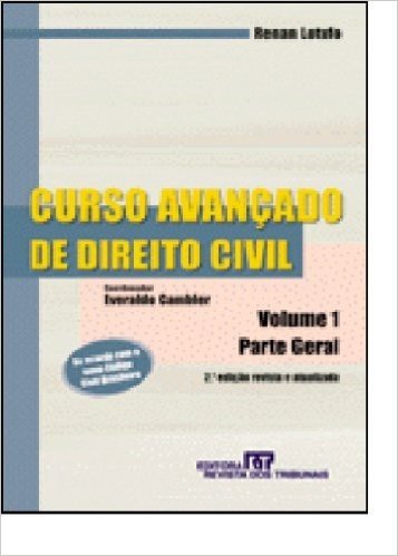 Curso Avançado de Direito Civil. Parte Geral - Volume 1