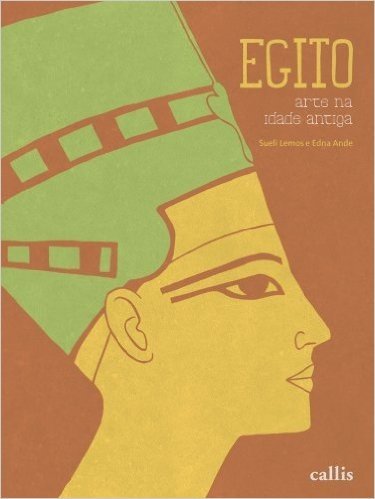 Egito - Coleção Arte na Idade Antiga