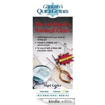 How To Read a Nautical Chart: A Captain's Quick Guide (Captain's Quick Guides) [Kindle-editie]
