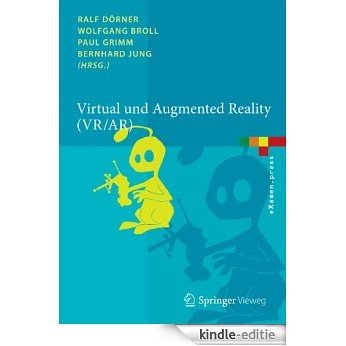 Virtual und Augmented Reality (VR / AR): Grundlagen und Methoden der Virtuellen und Augmentierten Realität (eXamen.press) [Kindle-editie]