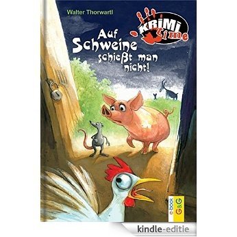 Auf Schweine schießt man nicht (Krimitime) (German Edition) [Kindle-editie]