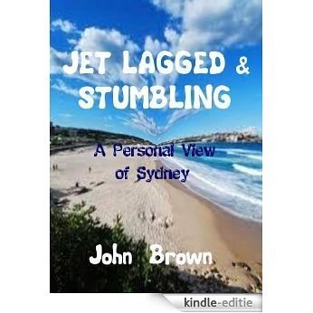 Jet Lagged & Stumbling (English Edition) [Kindle-editie]