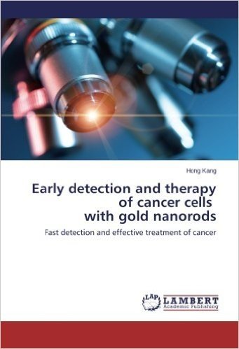 Early Detection and Therapy of Cancer Cells with Gold Nanorods