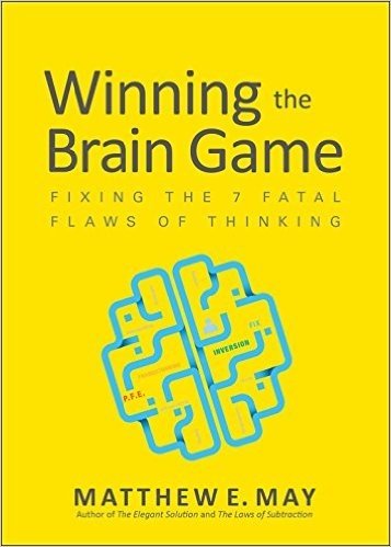 Winning the Brain Game: Fixing the 7 Fatal Flaws of Thinking baixar
