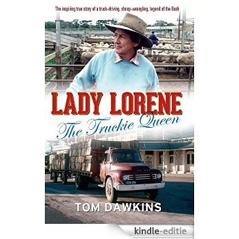 Lady Lorene: The Truckie Queen [Kindle-editie]