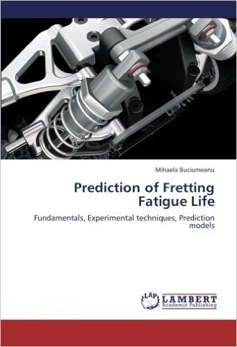 Prediction of Fretting Fatigue Life
