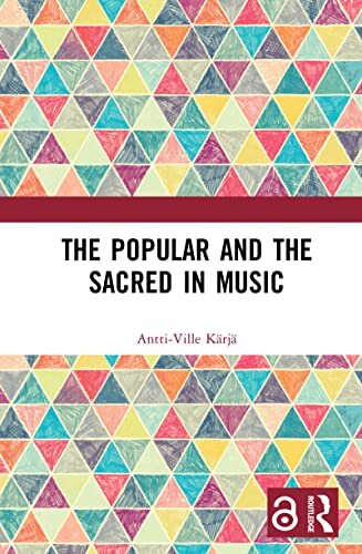 The Popular and the Sacred in Music (English Edition)