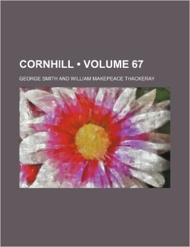 The Cornhill Magazine Volume 67
