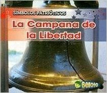 La Campana de la Libertad = The Liberty Bell