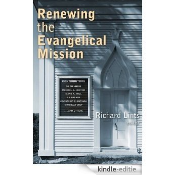 Renewing the Evangelical Mission [Kindle-editie]