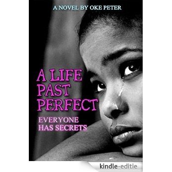 A Life Past Perfect (English Edition) [Kindle-editie]