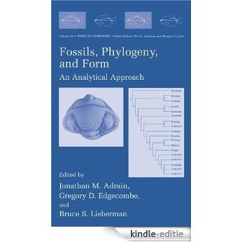 Fossils, Phylogeny, and Form: An Analytical Approach (Topics in Geobiology) [Kindle-editie]