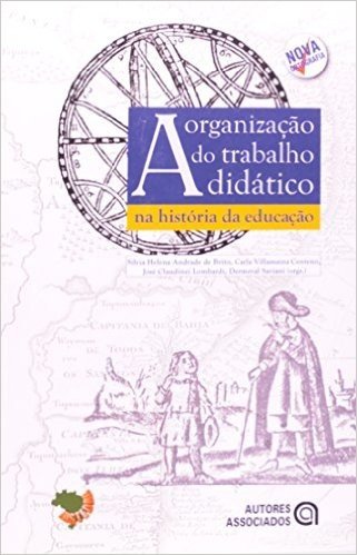 A Organização Do Trabalho Didatico Na Historia Da Educação