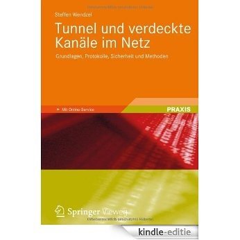 Tunnel und verdeckte Kanäle im Netz: Grundlagen, Protokolle, Sicherheit und Methoden [Kindle-editie] beoordelingen