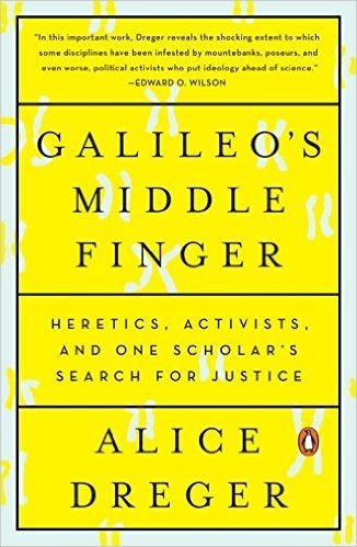Galileo's Middle Finger: Heretics, Activists, and One Scholar's Search for Justice