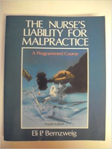 4/E Nurses Liability Malpract.