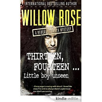 Thirteen, Fourteen... Little Boy Unseen (Rebekka Franck Book 7) (English Edition) [Kindle-editie]