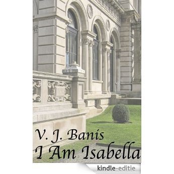 I Am Isabella (English Edition) [Kindle-editie]