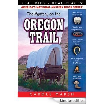 The Mystery on the Oregon Trail (Real Kids! Real Places!) (English Edition) [Kindle-editie]
