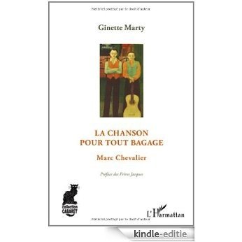 Chanson pour Tout Bagage Marc Chevalier (Cabaret) [Kindle-editie]
