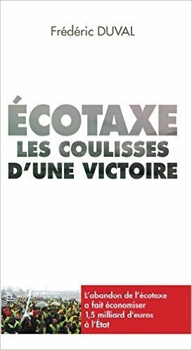 Ecotaxe : les coulisses d'une victoire