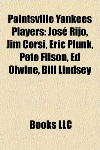 Paintsville Yankees Players: Jose Rijo, Jim Corsi, Eric Plunk, Pete Filson, Ed Olwine, Bill Lindsey