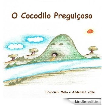 O cocodilo preguiçoso (Portuguese Edition) [Kindle-editie]