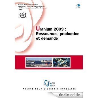 Uranium 2009: Ressources, production et demande (ENERGIE ENERGIE) [Kindle-editie]