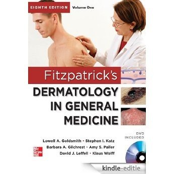 Fitzpatrick's Dermatology in General Medicine, Eighth Edition, 2 Volume set (Fitzpatricks Dermatology in General Medicine) [Kindle-editie]