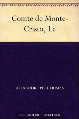 Comte de Monte-Cristo, Le (French Edition)