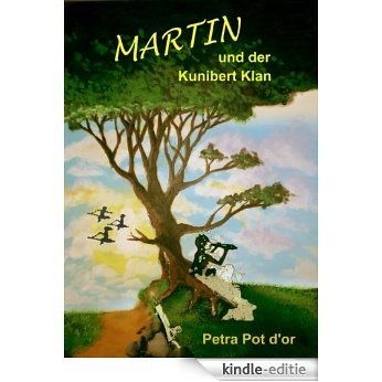 Martin und der Kunibert Klan (German Edition) [Kindle-editie]