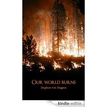 Our world burns (English Edition) [Kindle-editie]