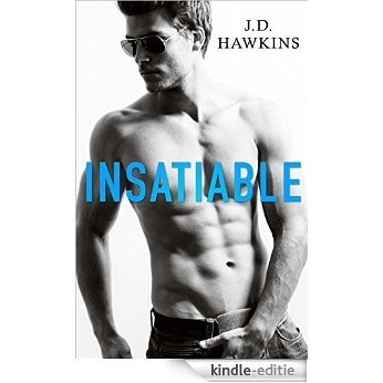 Insatiable (English Edition) [Kindle-editie]