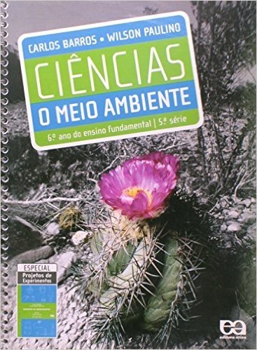 Ciências. O Meio Ambiente. 6º Ano Do Ensino Fundamental - 5ª Série