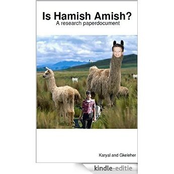 Is Hamish Amish?: A research paperdocument (English Edition) [Kindle-editie]