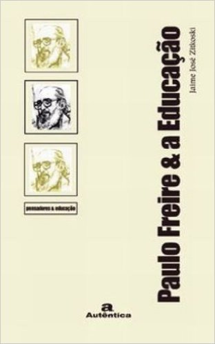 Paulo Freire & a Educação
