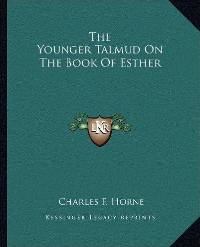 The Younger Talmud on the Book of Esther