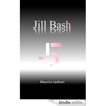 Jill Bash (English Edition) [Kindle-editie]