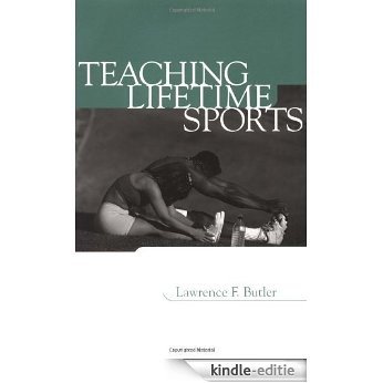 Teaching Lifetime Sports [Kindle-editie]