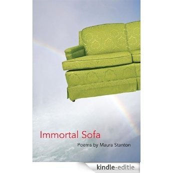 Immortal Sofa (Illinois Poetry Series) [Kindle-editie]