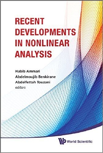 Recent Developments in Nonlinear Analysis: Proceedings of the Conference in Mathematics and Mathematical Physics, Fez, Morocco, 28-30 October 2008