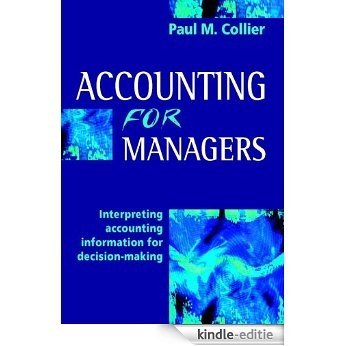 Accounting for Managers: Interpreting Accounting Information for Decision-Making [Kindle-editie] beoordelingen
